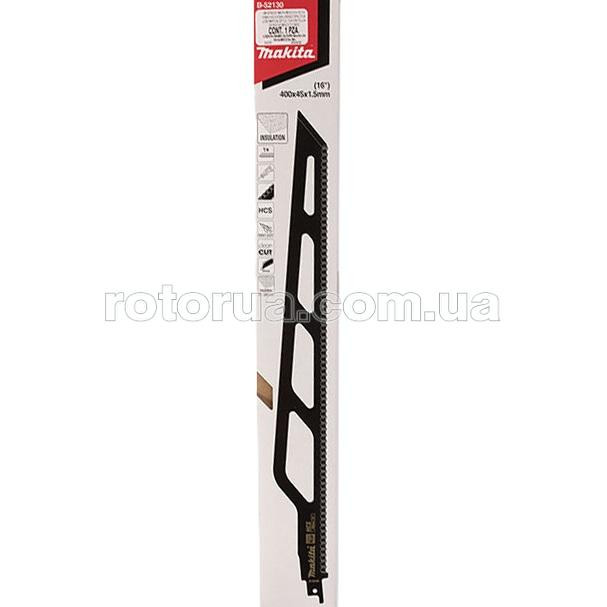 Полотно HCS для сабельной пилы Makita 400 мм по изоляционным материалам и стекловолокну — rotorua.com.ua